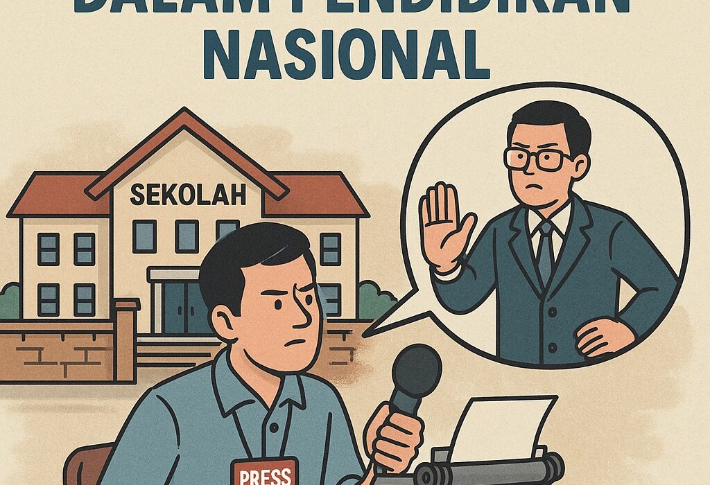 Menyoal Kebebasan Pers dalam Pendidikan Nasional : Antara Transparansi dan Resistensi